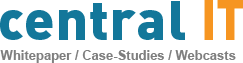 central IT - Whitepaper / Case-Studies / Webcasts